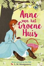 Anne van het Groene Huis / Anne van het groene huis / 1, Boeken, Verzenden, Gelezen, L.M. Montgomery