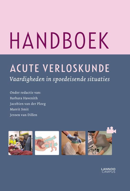 Handboek acute verloskunde 9789401441568 Barbara Havenith, Boeken, Wetenschap, Zo goed als nieuw, Verzenden