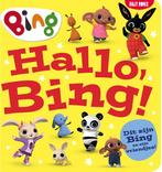BING!  -   Hallo, Bing! 9789030508977, Verzenden, Bing, Bing
