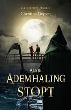 Als je ademhaling stopt / Als je sterft trilogie / 1, Boeken, Verzenden, Gelezen, Christine Geysen
