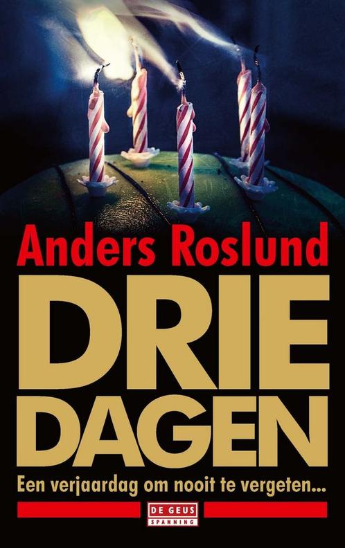 Ewert Grens 8 - Drie dagen (9789044543018, Anders Roslund), Boeken, Romans, Nieuw, Verzenden