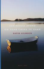 Een Mooie Avond Om Naar China Te Gaan 9789026319723, Boeken, David Gilmour, Zo goed als nieuw, Verzenden