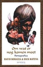 Om wat er nog moet komen / Arabische bibliotheek / 3, Boeken, Gedichten en Poëzie, Verzenden, Zo goed als nieuw, Hafid Bouazza