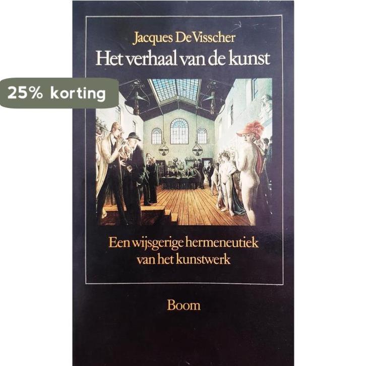 Het verhaal van de kunst 9789060099278 J. de Visscher, Boeken, Filosofie, Gelezen, Verzenden