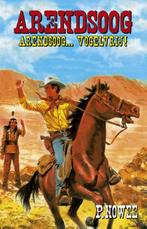 Arendsoog ... vogelvrij / Arendsoog / 54 9789049910549, Boeken, Verzenden, Gelezen, Paul Nowee