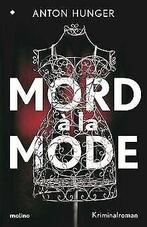 Mord à la Mode: Kriminalroman  Hunger, Anton  Book, Hunger, Anton, Verzenden