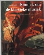 De Kroniek Van De Klassieke Muziek 9789025726478, Livres, Musique, A. Kendall, Verzenden