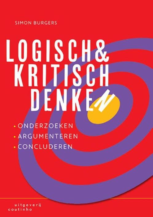 Logisch en kritisch denken 9789046904978 Simon Burgers, Boeken, Schoolboeken, Zo goed als nieuw, Verzenden