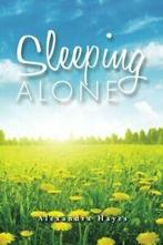 Sleeping Alone.by Hayes, Alexandra New   ., Hayes, Alexandra, Verzenden