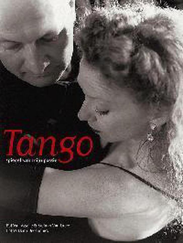 Tango. Spiegel van mijn passie 9789058560018 P. van Assche, Livres, Art & Culture | Danse & Théâtre, Envoi