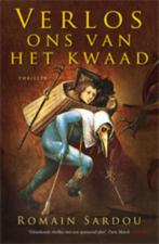 Verlos Ons Van Het Kwaad 9789021802640 Romain Sardou, Boeken, Verzenden, Zo goed als nieuw, Romain Sardou
