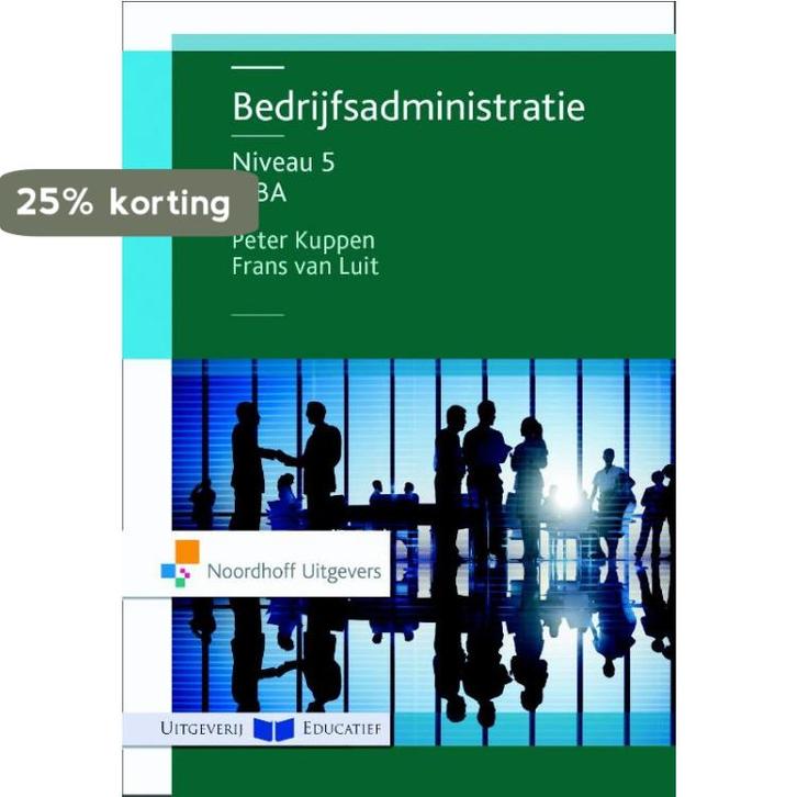Bedrijfsadministratie niveau 5 MBA 9789001868178, Boeken, Economie, Management en Marketing, Gelezen, Verzenden