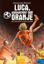 Luca, aanvoerder van Oranje 9789044822007 Gerard van Gemert, Verzenden, Gerard van Gemert