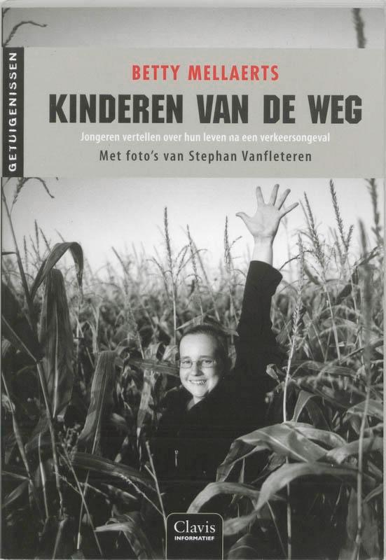 Kinderen van de weg / Getuigenissen 9789044805246, Boeken, Overige Boeken, Gelezen, Verzenden