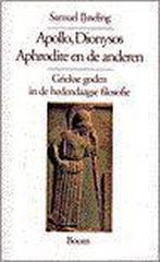 Apollo Dionysos Aphrodite En Anderen 9789053521205, Gelezen, S. Ijsseling, Verzenden