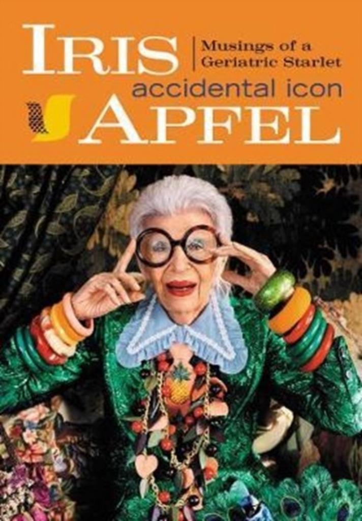 Iris Apfel 9780062405081 Iris Apfel, Boeken, Taal | Engels, Zo goed als nieuw, Verzenden
