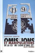 Omissions et manipulations de la commission denquê...  Book, Zo goed als nieuw, David Ray Griffin (Auteur), Pierre-Henri Bunel (Traducteur)