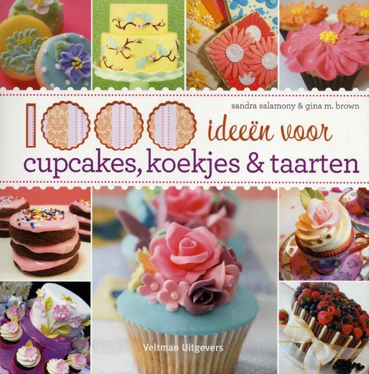 1000 ideeën voor cupcakes, koekjes & taarten 9789048306756, Boeken, Kookboeken, Zo goed als nieuw, Verzenden