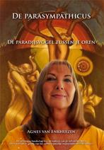 De parasympathicus 9789087592394 Agnes van Enkhuizen, Boeken, Verzenden, Zo goed als nieuw, Agnes van Enkhuizen