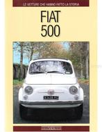 FIAT 500, LE VETTURE CHE HANNO FATTO LA STORIA, Boeken, Auto's | Boeken, Nieuw