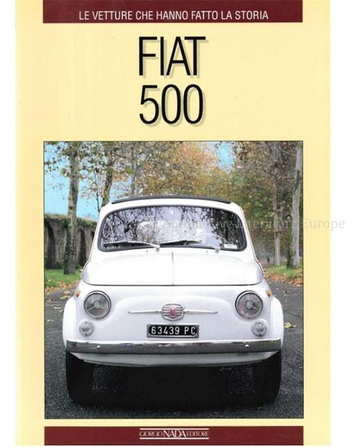 FIAT 500, LE VETTURE CHE HANNO FATTO LA STORIA, Livres, Autos | Livres