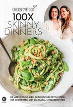 Chickslovefood: 100x Skinny Dinners / Chickslovefood / 14, Verzenden, Gelezen, Nina de Bruijn