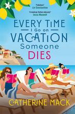 Every Time I Go on Vacation, Someone Dies 9781035032075, Boeken, Verzenden, Gelezen, Catherine Mack
