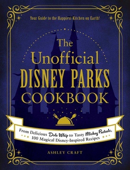 The Unofficial Disney Parks Cookbook 9781507214510, Boeken, Taal | Engels, Zo goed als nieuw, Verzenden