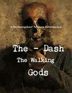 The Dash The Walking Gods. Gonzales, Vince   .=, Zo goed als nieuw, Verzenden, Gonzales, Christopher Vince