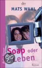 Soap Oder Leben 9783423623216, Boeken, Gelezen, Mats Wahl, Verzenden