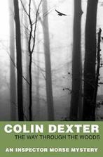 The Way Through The Woods (Inspector Morse) By Colin Dexter, Zo goed als nieuw, Colin Dexter, Verzenden