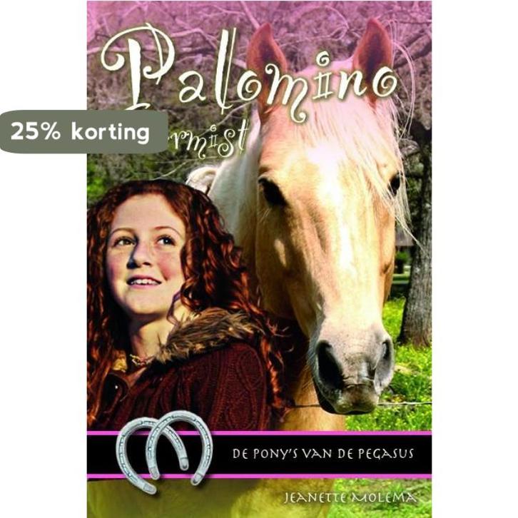 Palomino vermist / De ponys van de Pegasus / 4, Boeken, Kinderboeken | Jeugd | 10 tot 12 jaar, Zo goed als nieuw, Verzenden