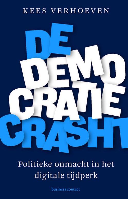 De democratie crasht (9789047016014, Kees Verhoeven), Livres, Livres scolaires, Envoi