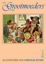 Uit grootmoeders tijd 3 9789075531152, Verzenden, Gelezen