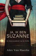 Ja, ik ben Suzanne 9781913980023 Alex van Haecke, Boeken, Verzenden, Zo goed als nieuw, Alex van Haecke