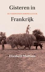 Gisteren in Frankrijk 9789045701974 Elizabeth Mollison, Verzenden, Zo goed als nieuw, Elizabeth Mollison