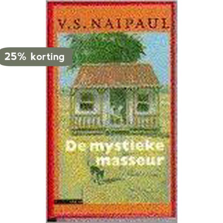 MYSTIEKE MASSEUR 9789025401559 V.S. Naipaul, Boeken, Romans, Gelezen, Verzenden
