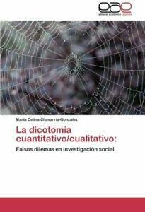 La Dicotomia Cuantitativo/Cualitativo. Celina   .=, Boeken, Overige Boeken, Zo goed als nieuw, Verzenden
