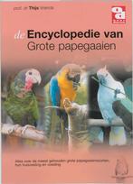 Encyclopedie van grote papegaaien / Over Dieren / 137, Boeken, Verzenden, Gelezen, T. Vriends
