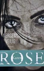 Nergens veilig - Karen Rose 9789026154119 Karen Rose, Livres, Verzenden, Karen Rose