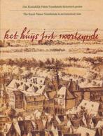 Het huijs int Noorteynde 9789060114896, Boeken, Geschiedenis | Wereld, Den Boer / De Ruiter, Zo goed als nieuw, Verzenden