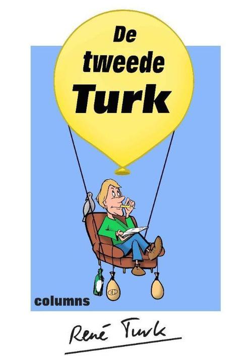 De tweede Turk 9789491897597 René Turk, Boeken, Literatuur, Gelezen, Verzenden