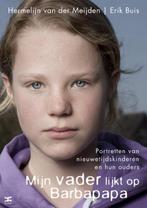 Mijn vader lijkt op Barbapapa 9789021549880, Boeken, Verzenden, Gelezen, Hermelijn van der Meijden