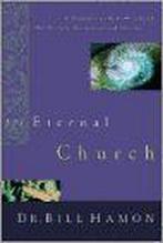 The Eternal Church 9780768421767, Dr Bill Hamon, Verzenden