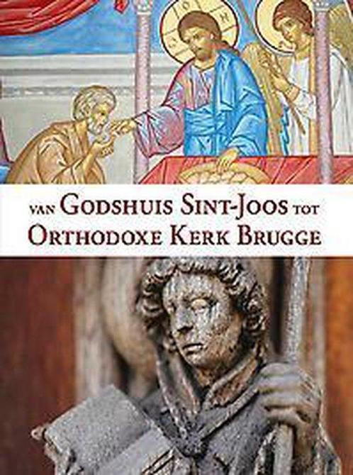 Van godshuis sint-joos tot orthodoxe kerk Brugge, Livres, Histoire & Politique, Envoi