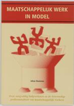 Maatschappelijk werk in model 9789066654808 J. Bootsma, Verzenden, Zo goed als nieuw, J. Bootsma
