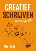 Creatief schrijven voor copywriters 9789083149905 Roy Ishak, Verzenden, Zo goed als nieuw, Roy Ishak