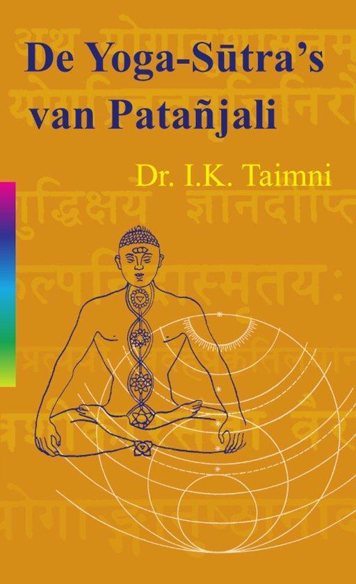 De yoga sutra's van Patanjali - I.K. Taimni - 9789061750758, Boeken, Esoterie en Spiritualiteit, Verzenden