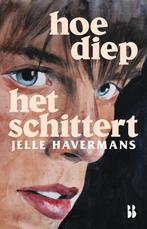 Hoe diep het schittert 9789463495493 Jelle Havermans, Boeken, Verzenden, Gelezen, Jelle Havermans