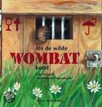 Als de wilde wombat komt / Een Vier Windstreken prentenboek, Verzenden, Gelezen, A.-K. Piepenbrink